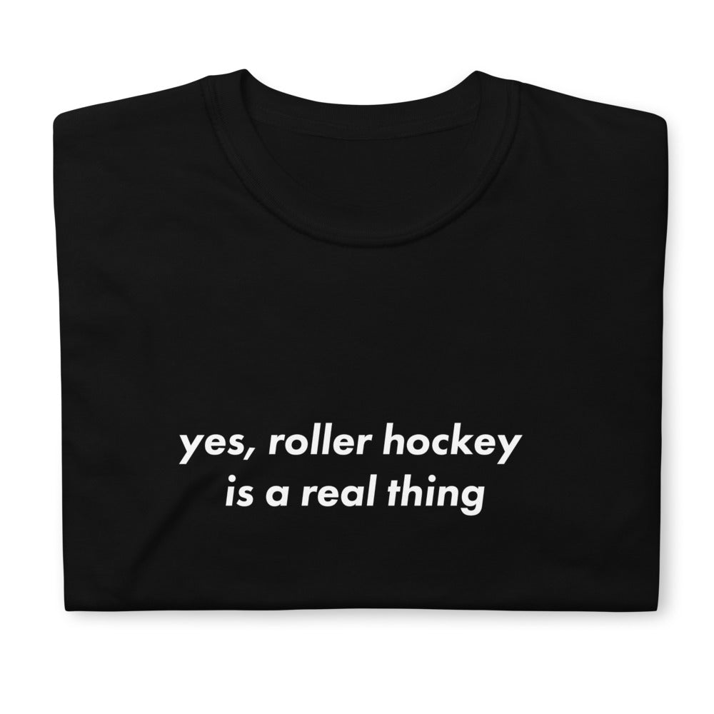roller is real Tee